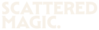 Scattered Magic